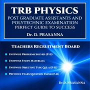 TRB Physics for Post Graduate Assistants & Polytechnic Examination